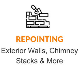 REPOINTING Exterior Walls, Chimney Stacks & More